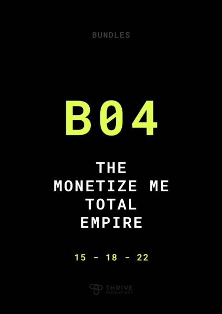 The Monetize Me Total Empire