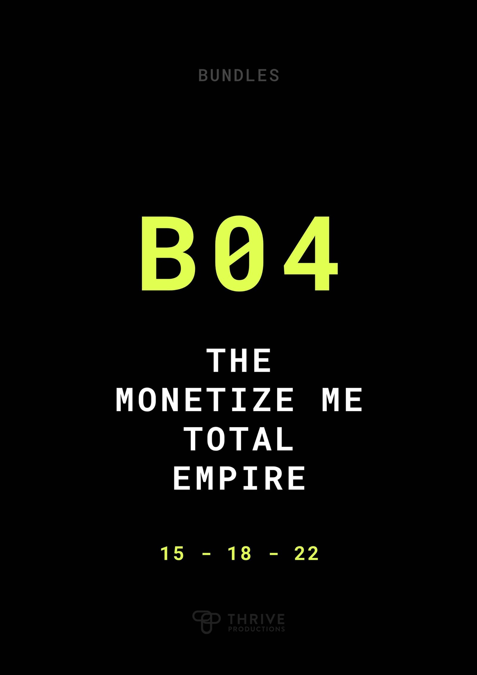 The Monetize Me Total Empire